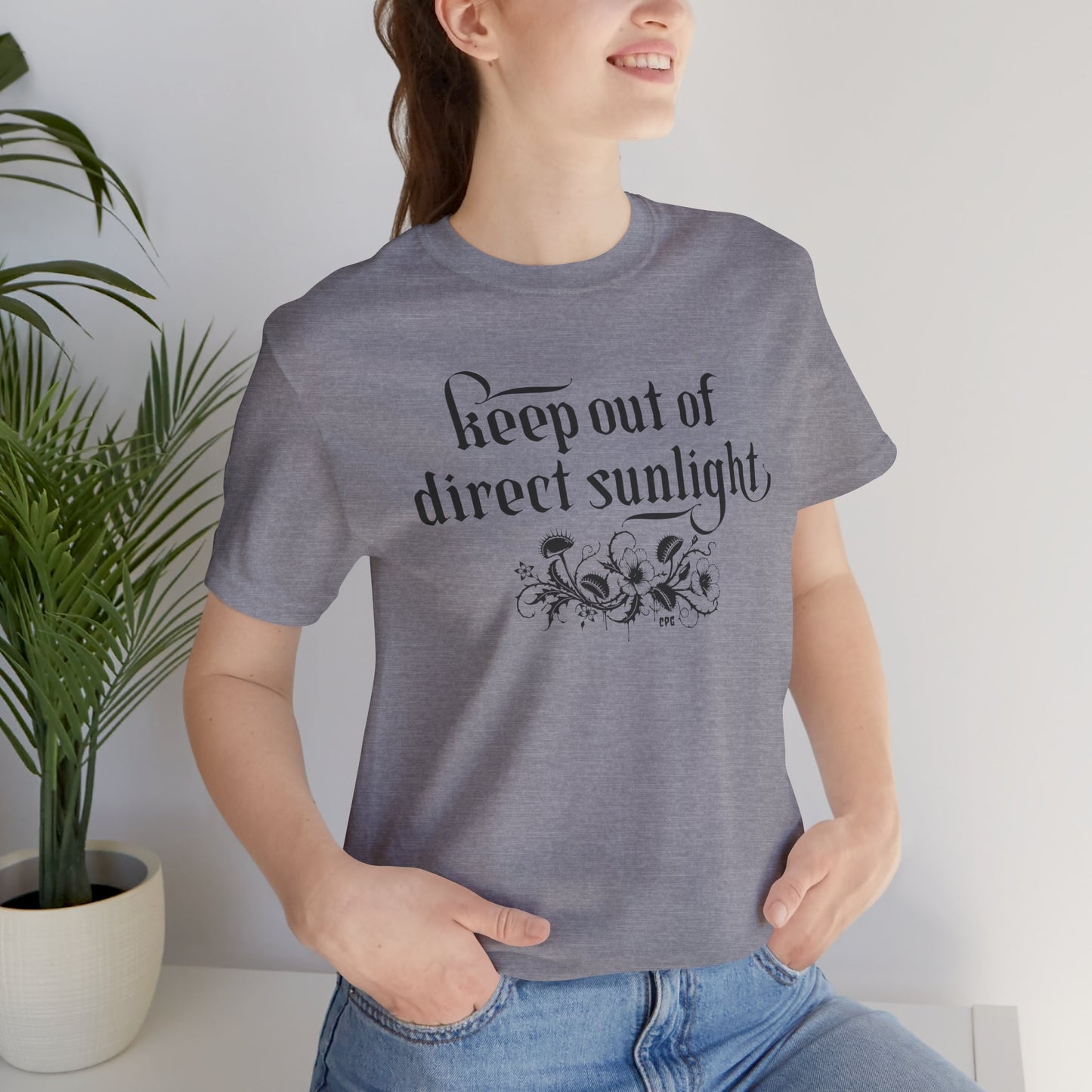 Creepy Plant Girl T-Shirt – Keep out of direct sunlight