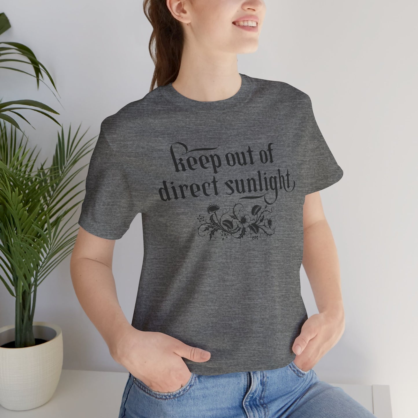 Creepy Plant Girl T-Shirt – Keep out of direct sunlight