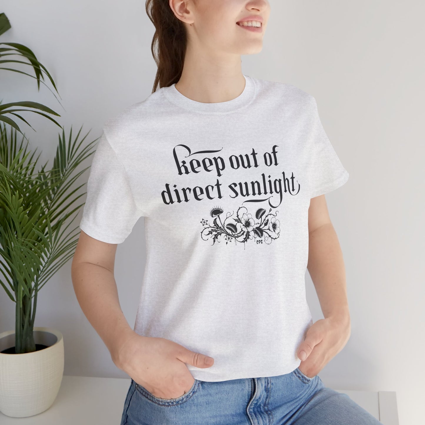 Creepy Plant Girl T-Shirt – Keep out of direct sunlight
